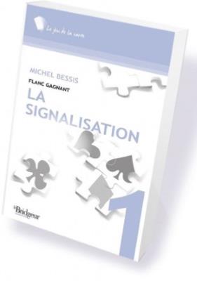 LA SIGNALISATION - Tome 1