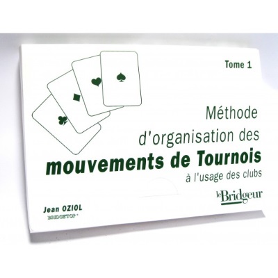 METHODE D'ORGANISATION DES TOURNOIS - Tome 1