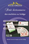 PETIT DICTIONNAIRE DES ENCHERES AU BRIDGE