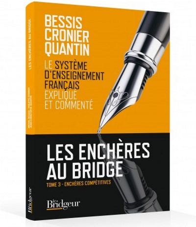 LES ENCHERES AU BRIDGE - TOME 3