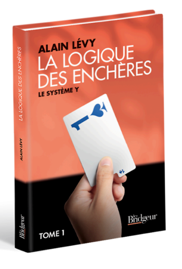 LA LOGIQUE DES ENCHERES - LE SYSTEME Y