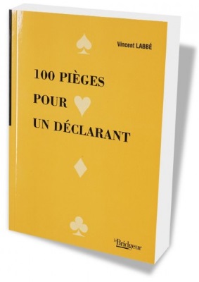 100 PIEGES POUR UN DECLARANT