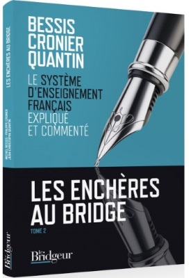 LES ENCHERES AU BRIDGE - TOME 2